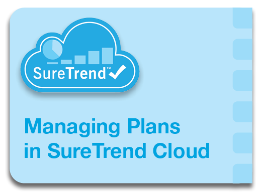 Managing Plans in SureTrend Cloud